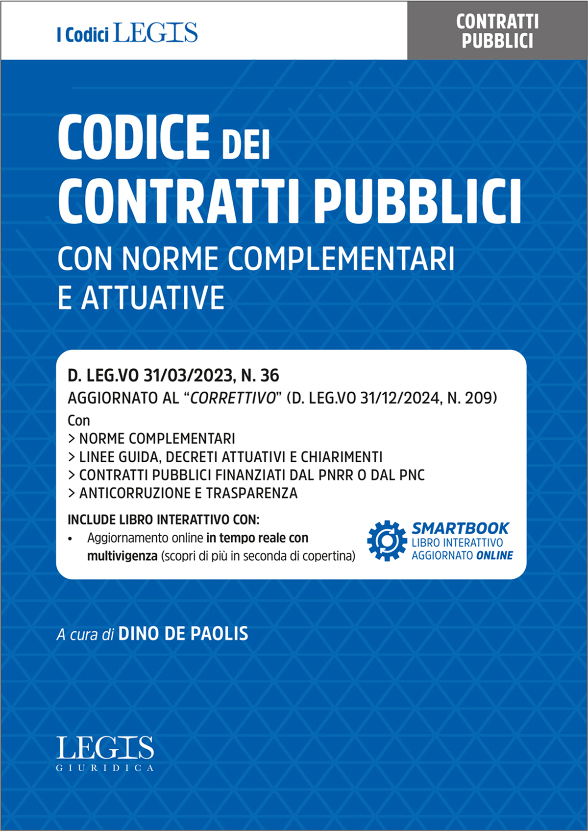 Codice dei contratti pubblici con norme complementari e attuative