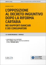 L'opposizione al decreto ingiuntivo dopo la riforma Cartabia nei rapporti bancari e dei consumatori