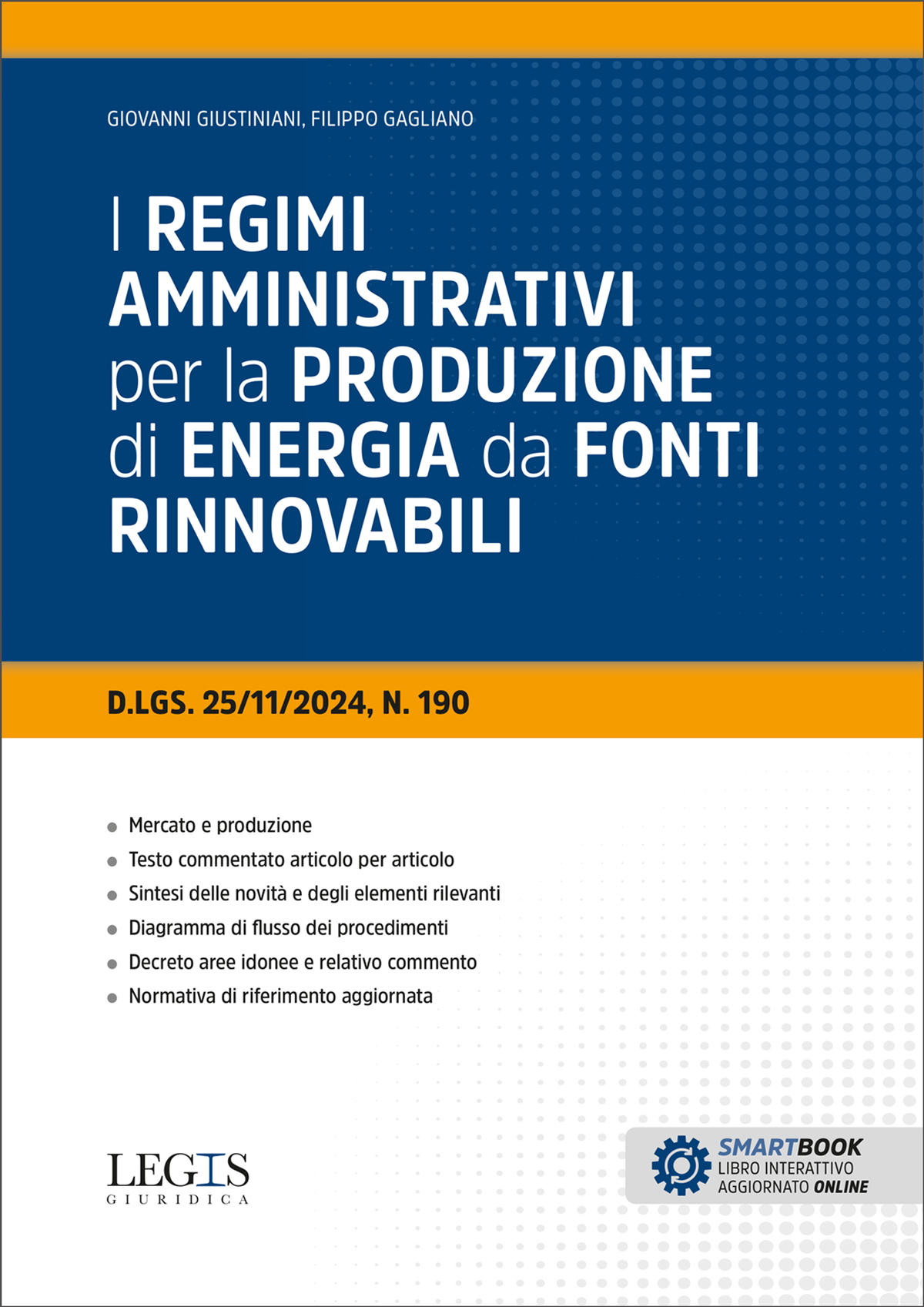 I regimi amministrativi per la produzione di energia da fonti rinnovabili