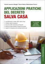 APPLICAZIONI PRATICHE DEL DECRETO SALVA CASA