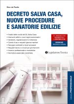 DECRETO SALVA CASA, NUOVE PROCEDURE E SANATORIE EDILIZIE