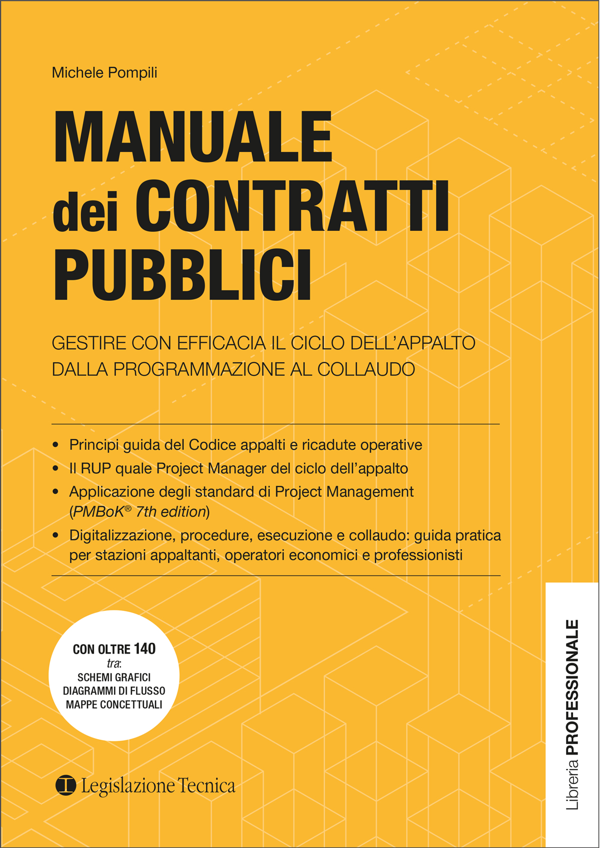 Manuale dei contratti pubblici - Gestire con efficacia il ciclo dell’appalto dalla programmazione al collaudo